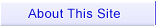 About This Site